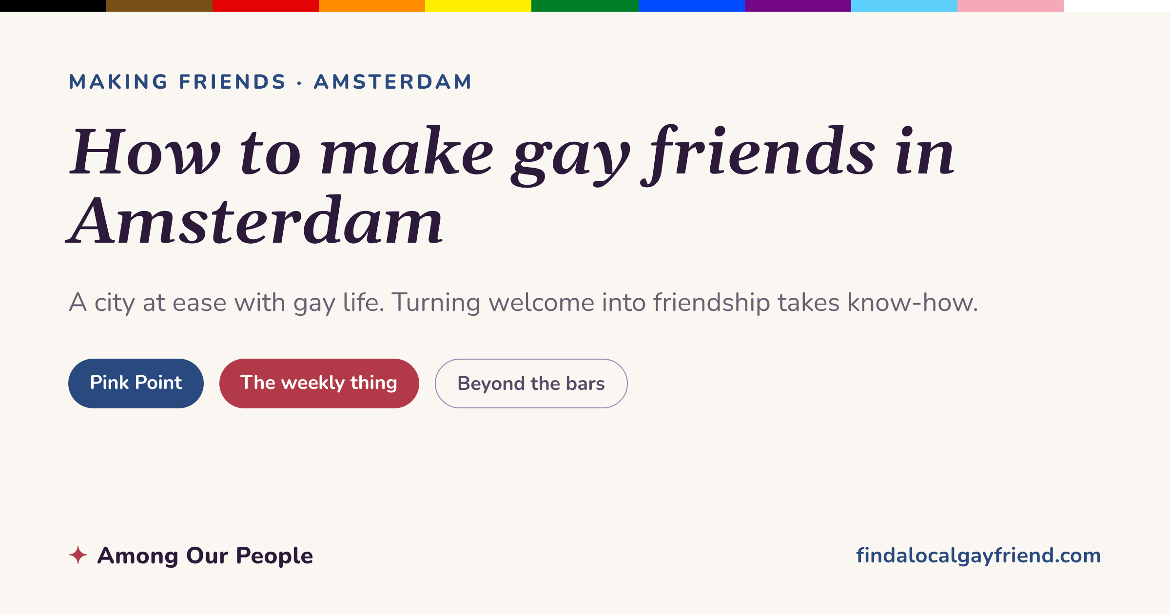 How to make gay friends in Amsterdam — a Find a Local Gay Friend guide