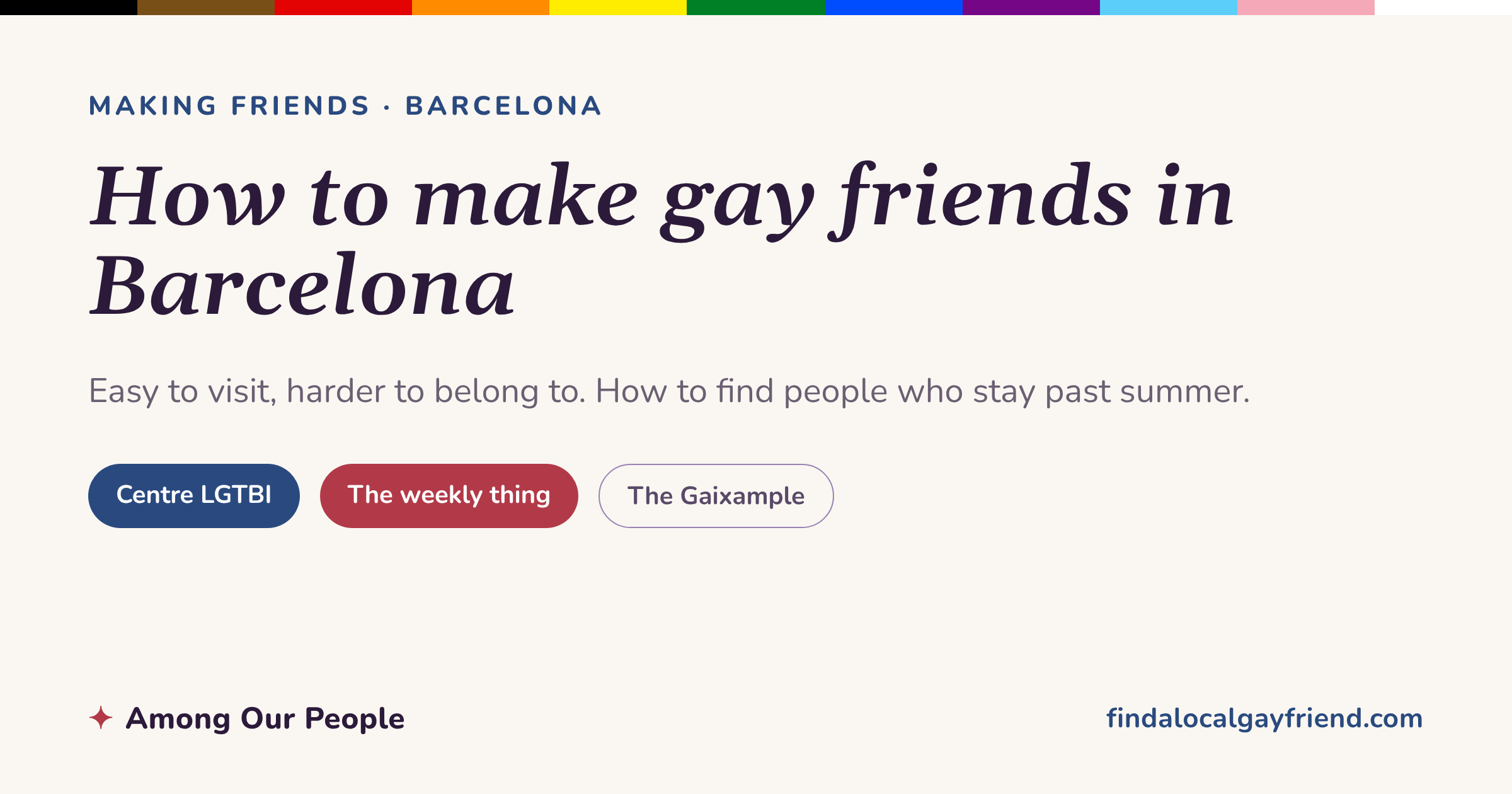 How to make gay friends in Barcelona — a Find a Local Gay Friend guide